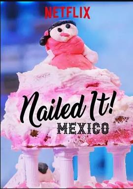 菜鸟烘焙大赛：墨西哥第二季(全集)